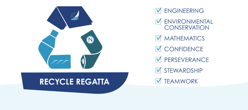 The Recycle Regatta helps build skills in engineering, environmental conservation, mathematics, confidence, perseverance, environmental stewardship and teamwork.